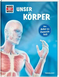 129-378862189 WAS IST WAS: Unser Körper Tess